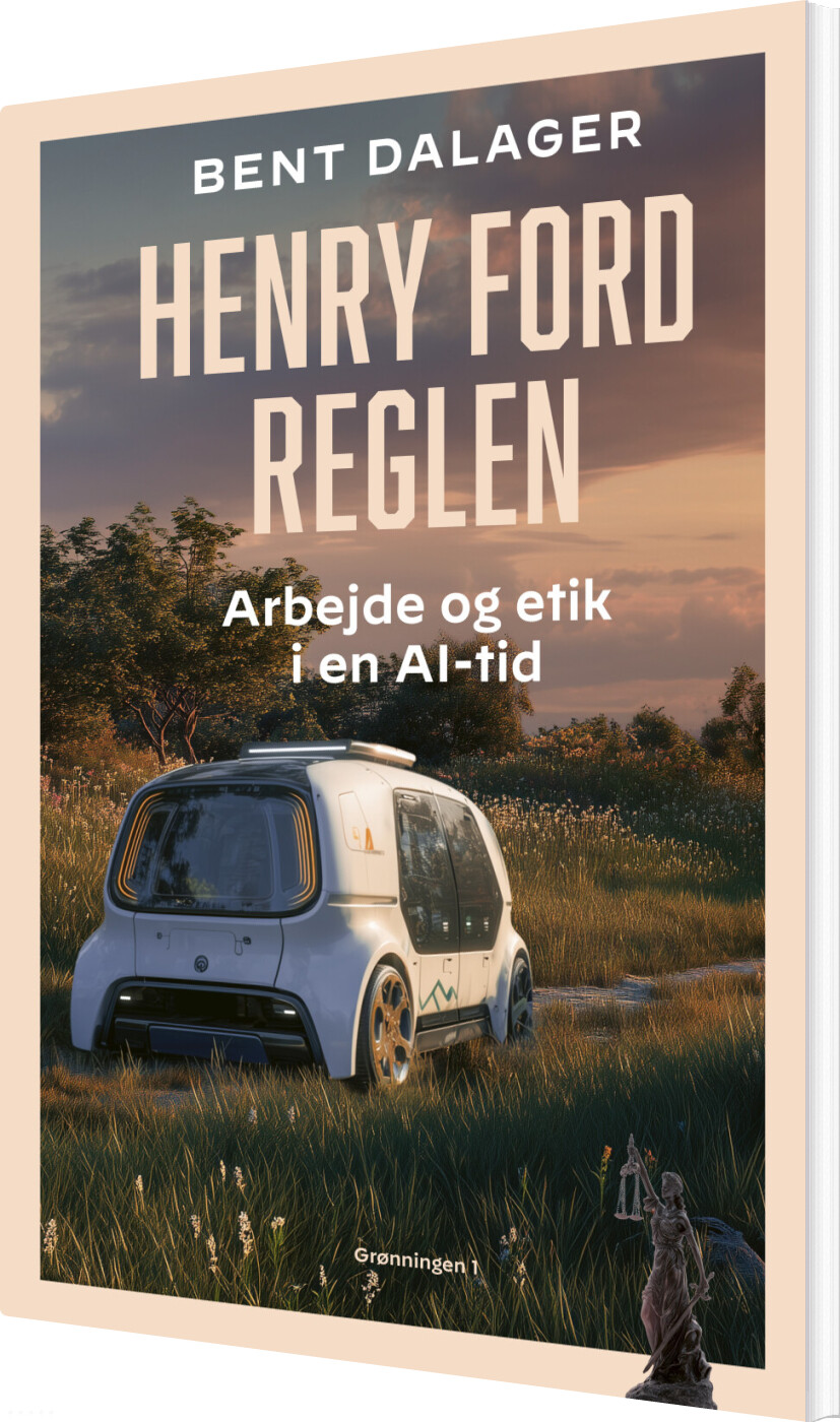Henry Ford Reglen - Bent Dalager - Bog