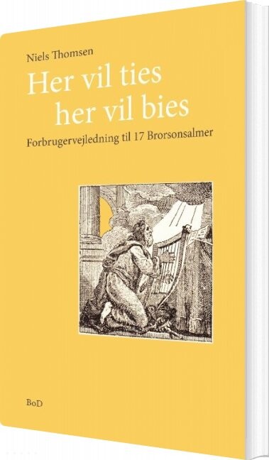 Billede af Her Vil Ties, Her Vil Bies - Niels Thomsen - Bog