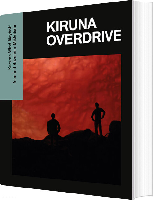 Kiruna Overdrive - Karsten Wind Meyhoff - Bog