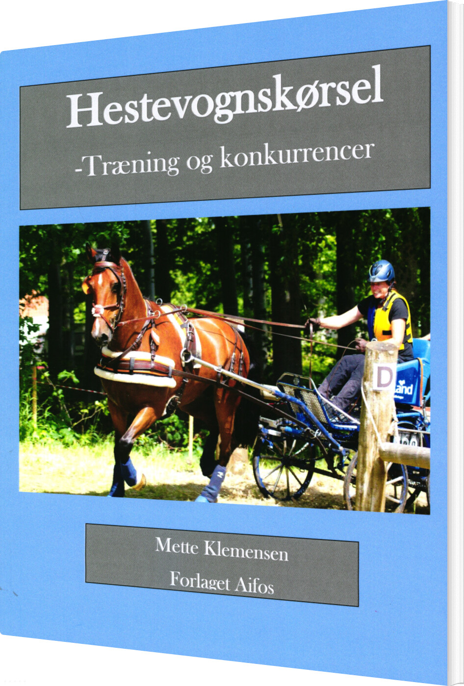 Hestevognskørsel - Træning Og Konkurrencer - Mette Klemensen - Bog