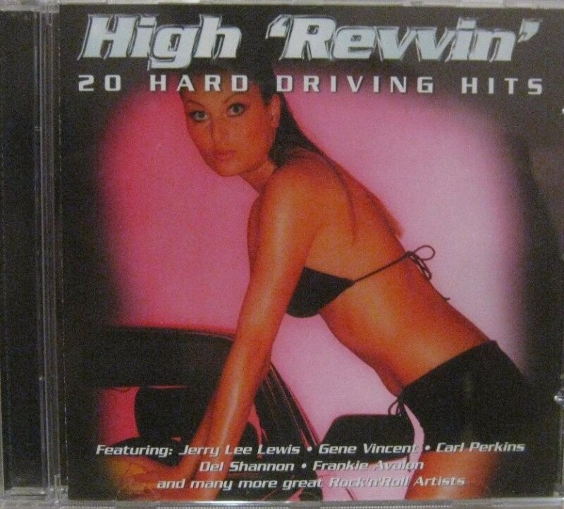 High 'revvin' - 20 Hard Driving Hits - CD
