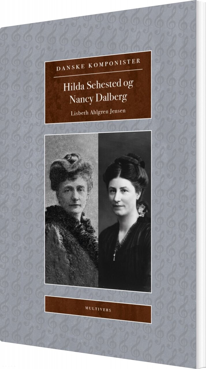 Hilda Sehested Og Nancy Dalberg - Lisbeth Ahlgren Jensen - Bog
