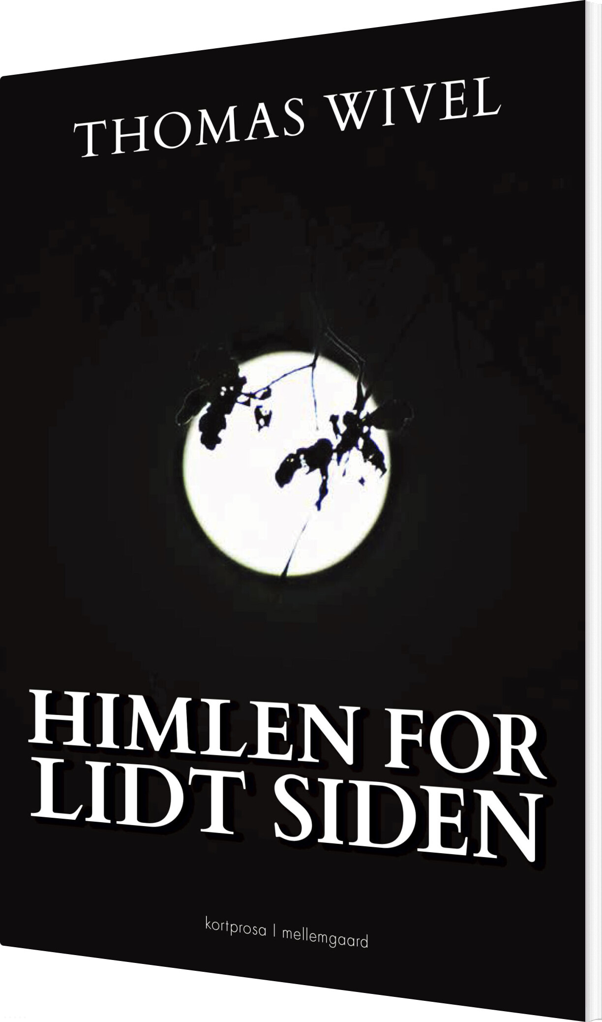 Himlen For Lidt Siden - Thomas Wivel - Bog