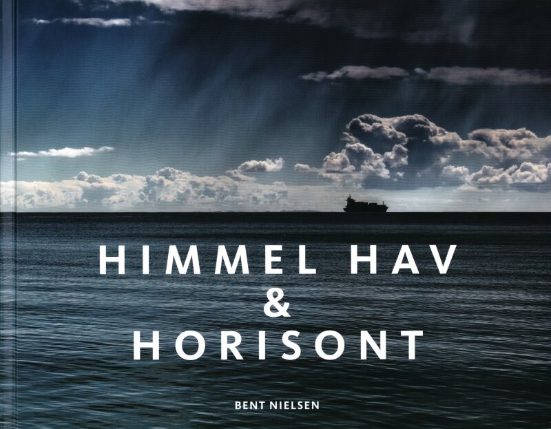 Himmel, Hav & Horisont - Bent Nielsen - Bog