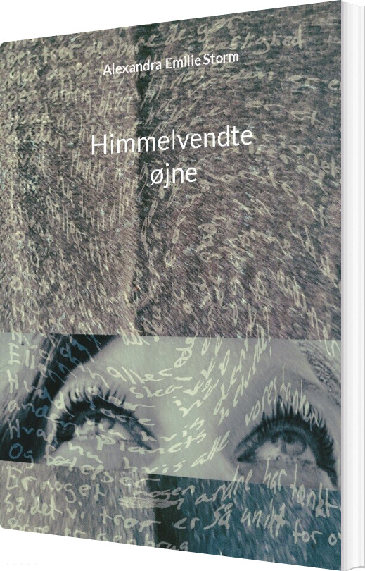 Billede af Himmelvendte øjne - Alexandra Emilie Storm - Bog
