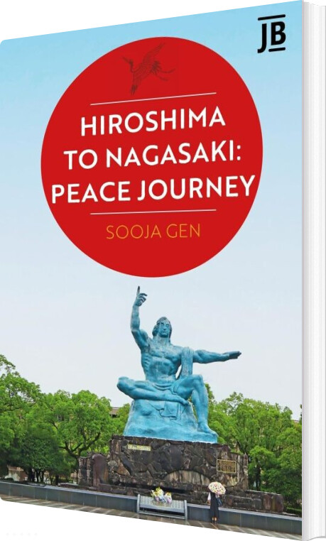 Bradt - Hiroshima To Nagasaki: Peace Journey - Sooja Gen - English Book