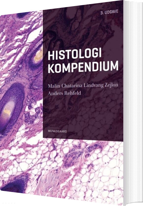 Histologi Kompendium - Anders Rehfeld - Bog