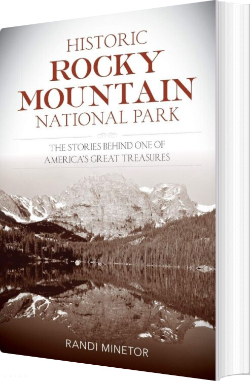 Billede af Historic Rocky Mountain National Park - Randi Minetor - English Book