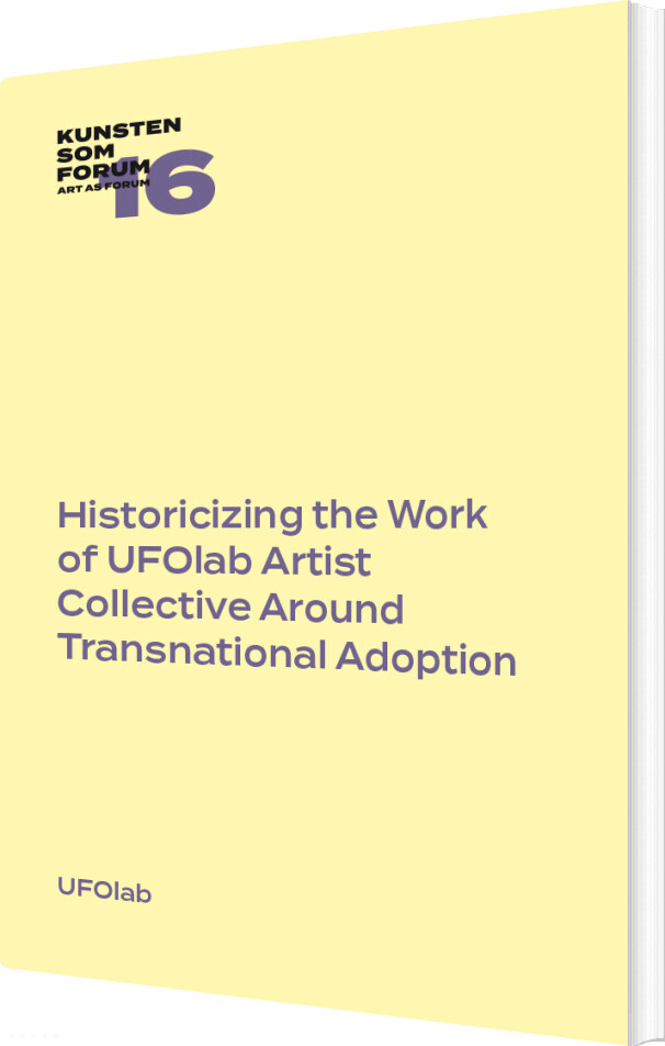 Historicizing The Work Of Ufolab Artist Collective Around Transnational Adoption - Ufolab - Bog
