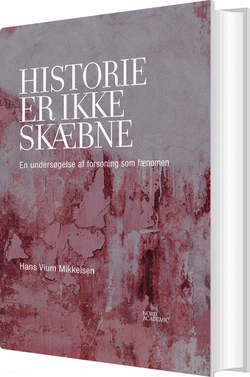 Historie Er Ikke Skæbne - Hans Vium Mikkelsen - Bog