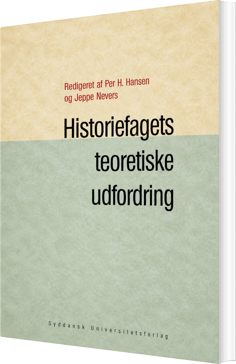 Historiefagets Teoretiske Udfordring - Per H. Hansen - Bog