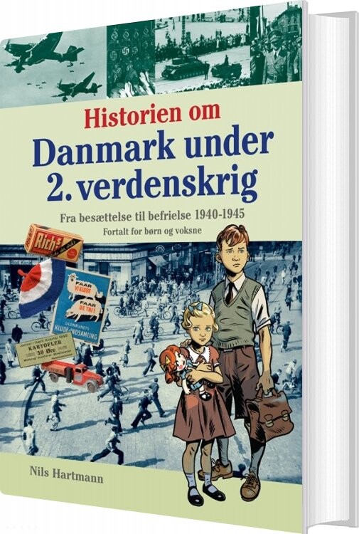Billede af Historien Om Danmark Under 2. Verdenskrig - Nils Hartmann - Bog