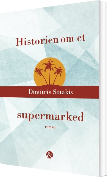 Billede af Historien Om Et Supermarked - Dimitris Sotakis - Bog