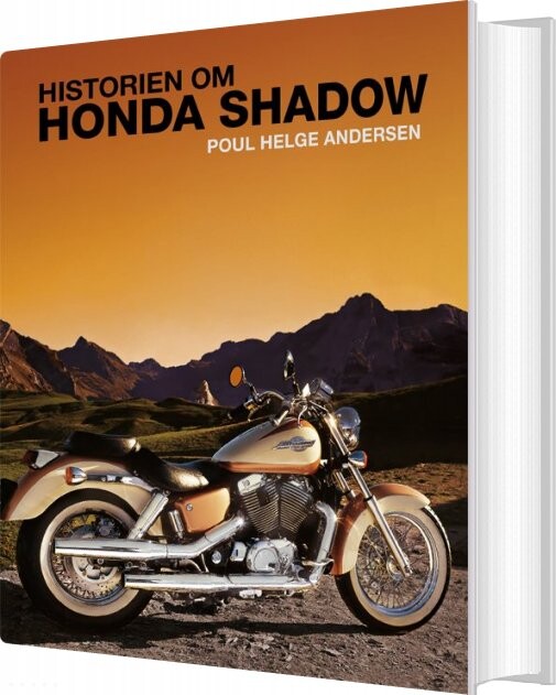 Historien Om Honda Shadow - Poul Helge Andersen - Bog