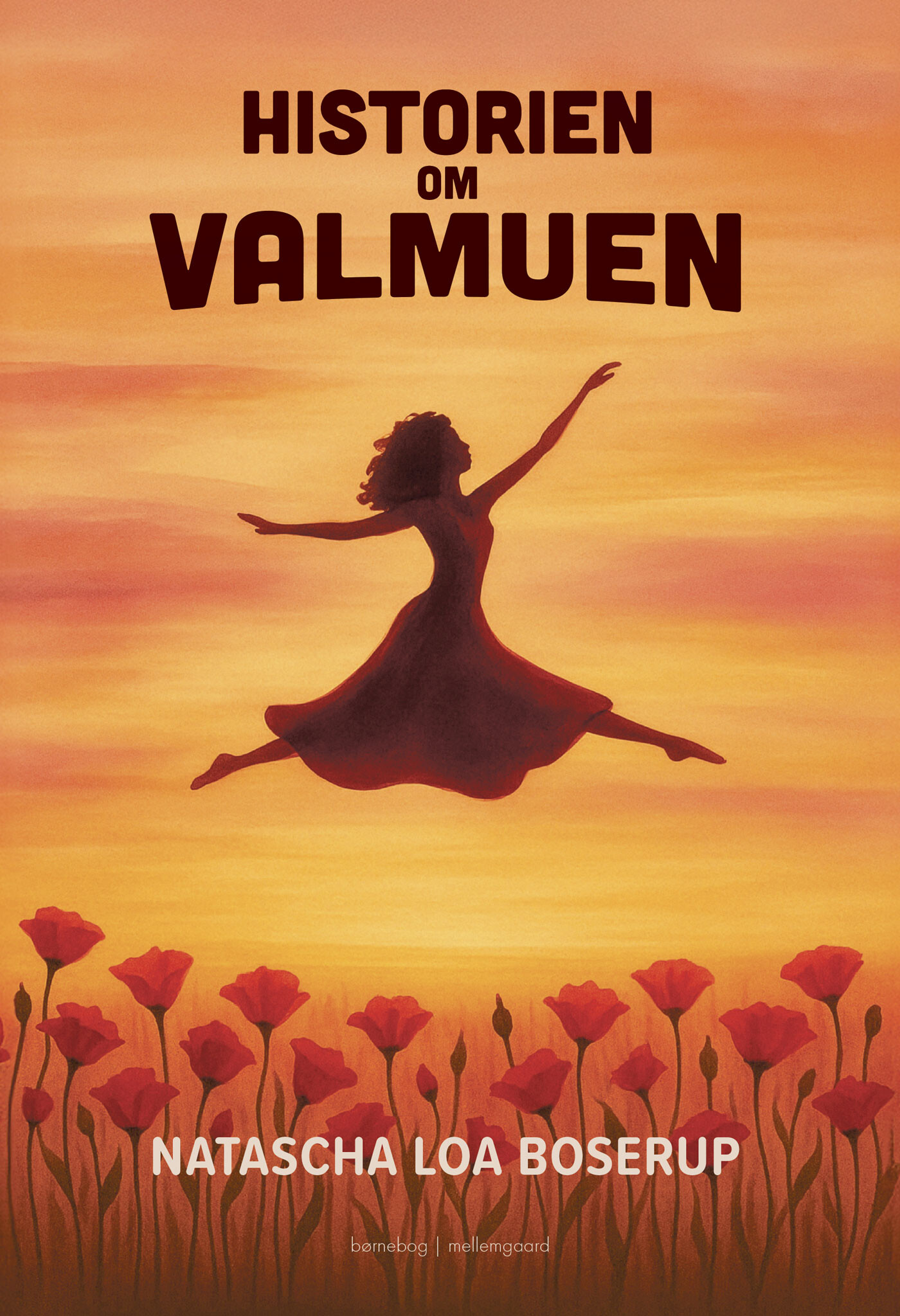 Historien Om Valmuen - Natascha Loa Boserup - Bog