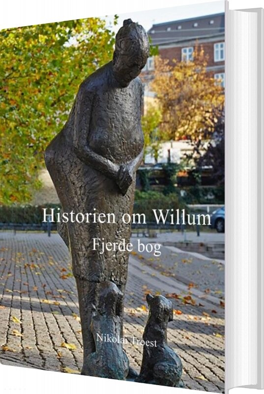 Billede af Historien Om Willum, Fjerde Bog - Nikolai Troest - Bog