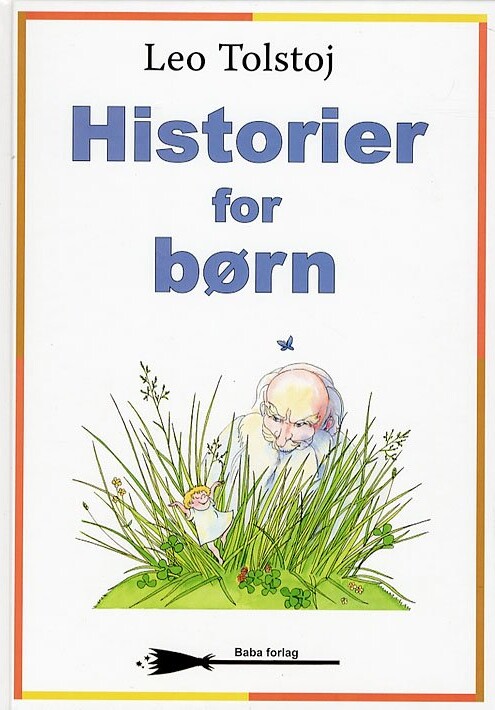 Historier For Børn - Lev Tolstoj - Bog