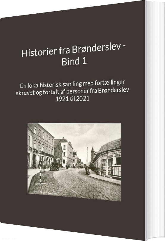 Billede af Historier Fra Brønderslev - Bind 1 - Jens Otto Madsen - Bog