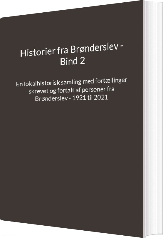 Billede af Historier Fra Brønderslev - Bind 2 - Jens Otto Madsen - Bog