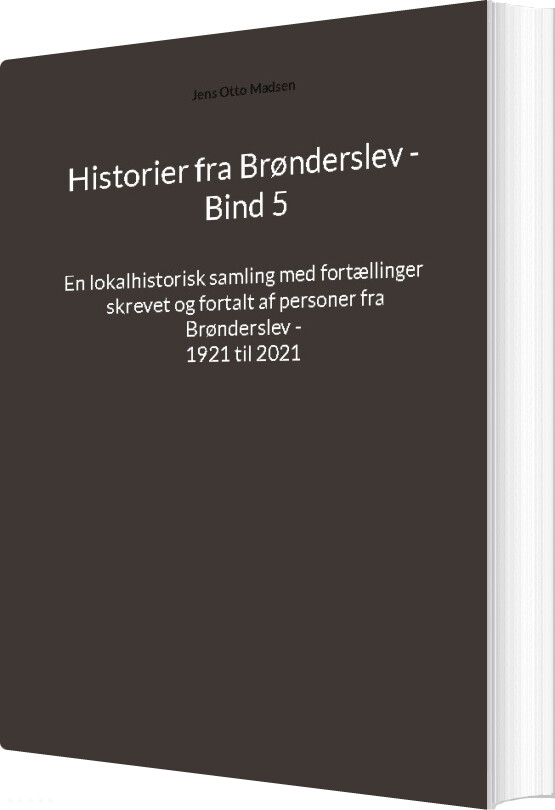 Billede af Historier Fra Brønderslev - Bind 5 - Jens Otto Madsen - Bog