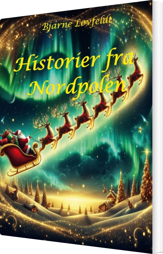 Billede af Historier Fra Nordpolen - Bjarne Løvfeldt - Bog