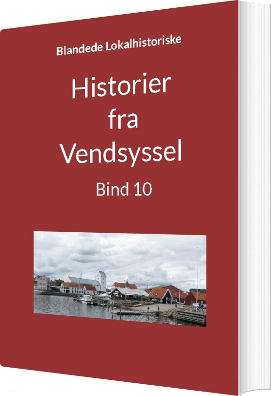 Historier Fra Vendsyssel - Bind 10 - Jens Otto Madsen - Bog