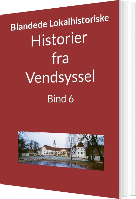 Billede af Historier Fra Vendsyssel - Bind 6 - Jens Otto Madsen - Bog