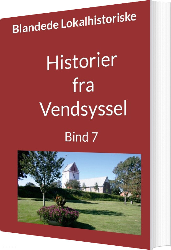 Billede af Historier Fra Vendsyssel - Bind 7 - Jens Otto Madsen - Bog