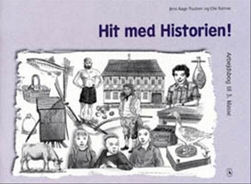 Billede af Hit Med Historien! 3. Kl. Arbejdsbog - Jens Aage Poulsen - Bog