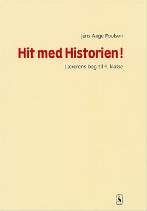 Billede af Hit Med Historien! 4. Kl. Lærerens Bog - Jens Aage Poulsen - Bog