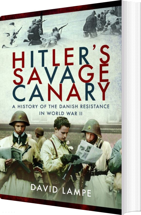 Billede af Hitler's Savage Canary - David Lampe - English Book