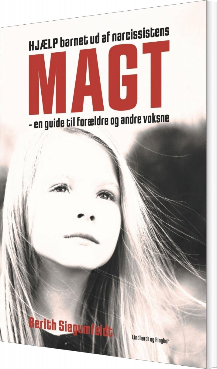 Billede af Hjælp Barnet Ud Af Narcissistens Magt - Berith Siegumfeldt - Bog