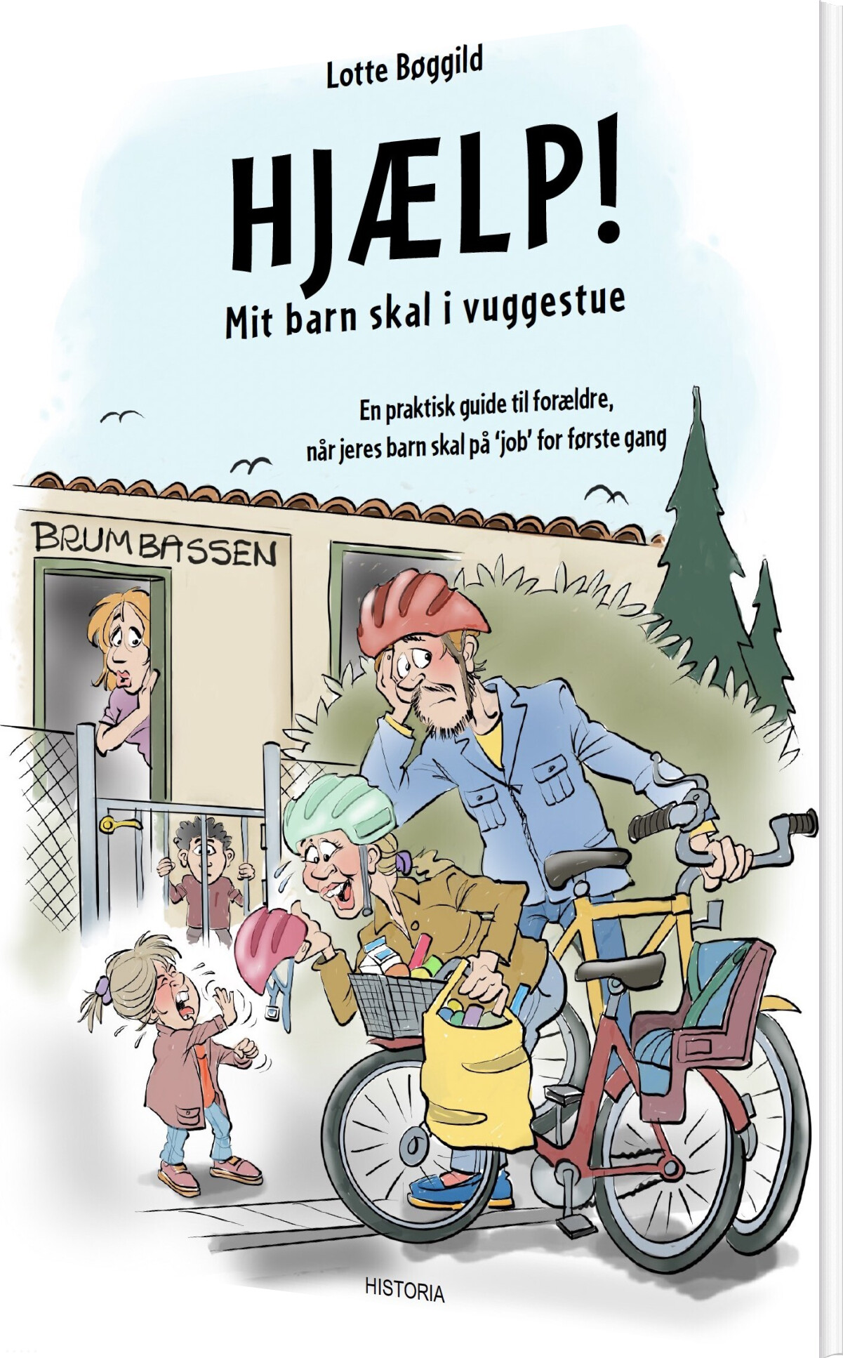 Billede af Hjælp! Mit Barn Skal I Vuggestue! - Lotte Bøggild - Bog