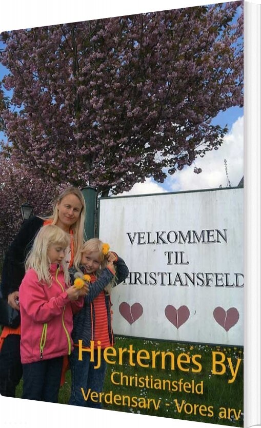 Hjerternes By - Christiansfeld - Henri Nissen - Bog