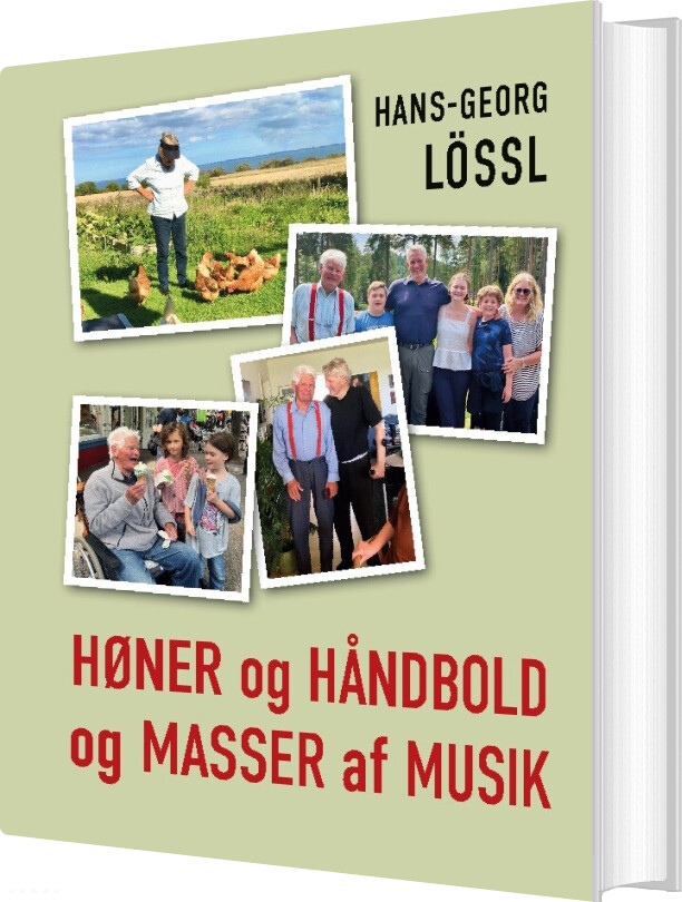 Billede af Høner Og Håndbold Og Masser Af Musik - Hans-georg Lössl - Bog