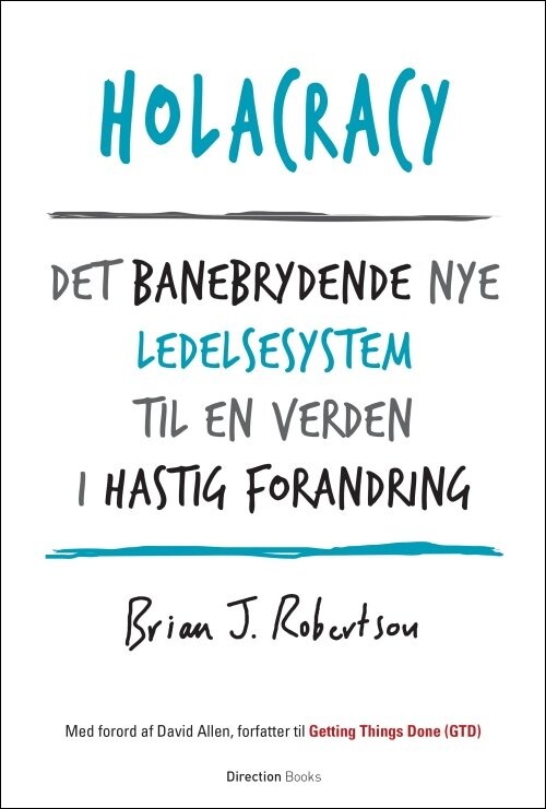 Holacracy - Brian J. Robertson - Bog