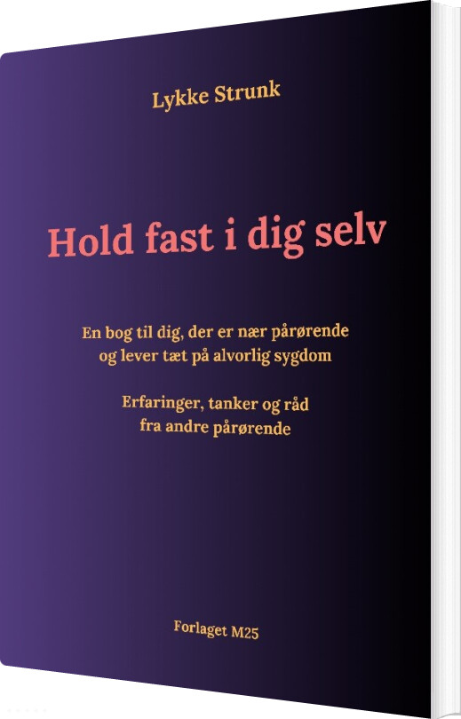 Hold Fast I Dig Selv - Lykke Strunk - Bog