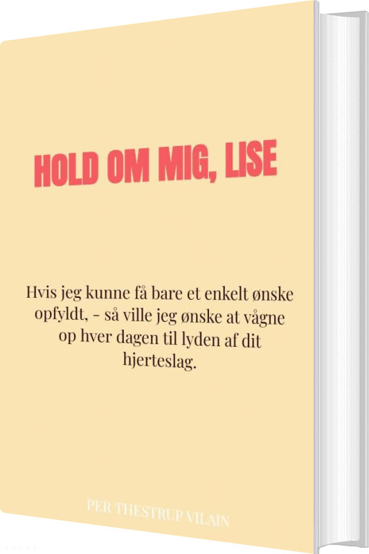 Billede af Hold Om Mig, Lise - Per Thestrup Vilain - Bog