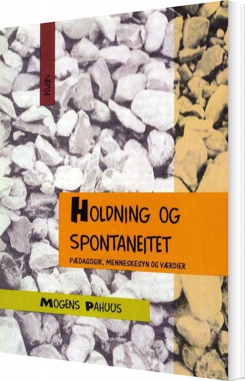Billede af Holdning Og Spontaneitet - Mogens Pahuus - Bog