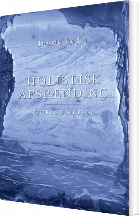 Holistisk Afspænding - Ingrid Røder - Bog