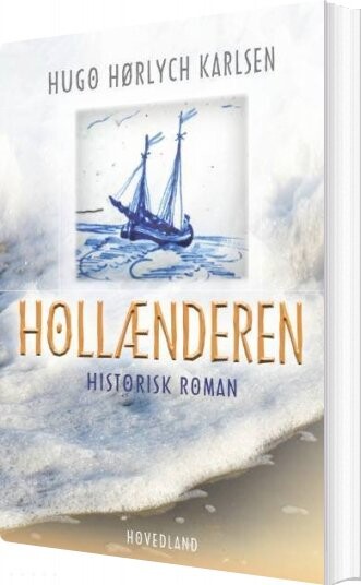 Billede af Hollænderen - Hugo Hørlych Karlsen - Bog
