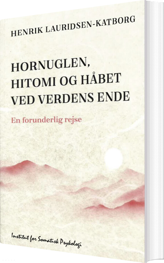 Billede af Hornuglen, Hitomi Og Håbet Ved Verdens Ende - Henrik Lauridsen-katborg - Bog
