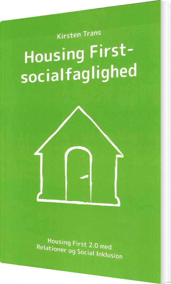 Housing First-socialfaglighed - Kirsten Trans - Bog