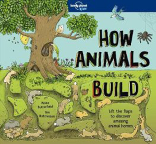 How Animals Build - Lonely Planet - English Book