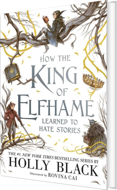 How The King Of Elfhame Learned To Hate Stories - Holly Black - English Book