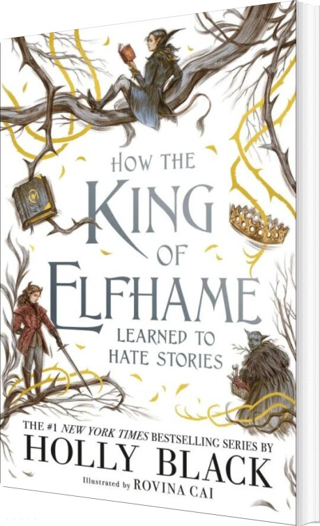 How The King Of Elfhame Learned To Hate Stories - Holly Black - English Book