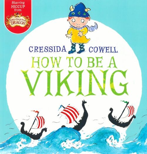 How To Be A Viking - Cressida Cowell - English Book