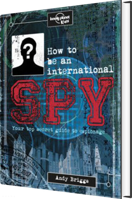 How To Be An International Spy - Lonely Planet - English Book