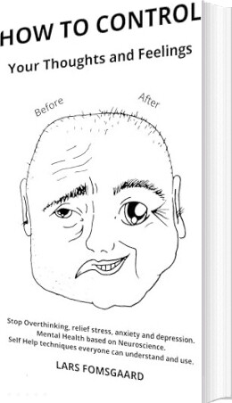 How To Control Your Thoughts And Feelings - Lars Fomsgaard - English Book