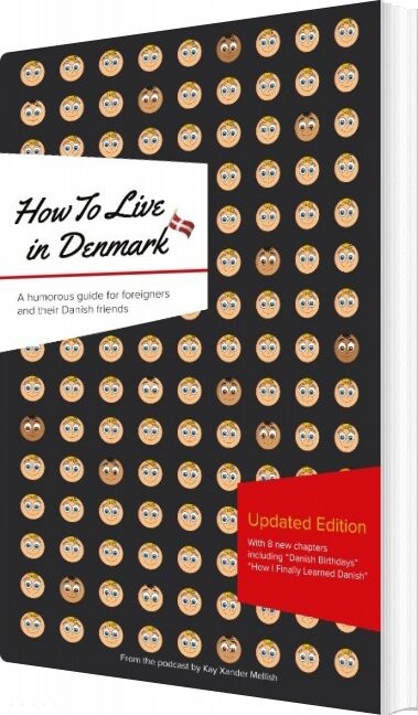 Billede af How To Live In Denmark: Updated Edition - Kay Xander Mellish - English Book